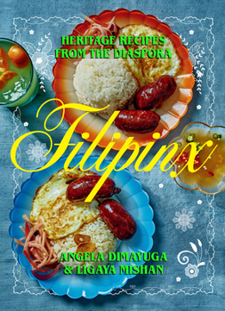 Hardcover Filipinx: Heritage Recipes from the Diaspora Book