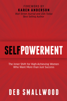 Paperback Selfpowerment: The Inner Shift for High-Achieving Women Who Want More Than Just Success Book