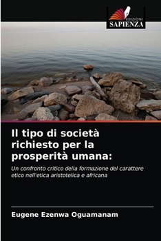 Paperback Il tipo di società richiesto per la prosperità umana [Italian] Book