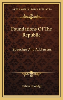 Hardcover Foundations of the Republic: Speeches and Addresses Book