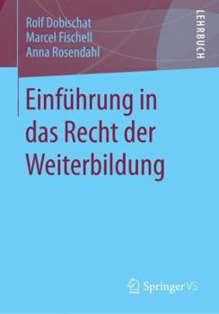 Paperback Einführung in Das Recht Der Weiterbildung [German] Book