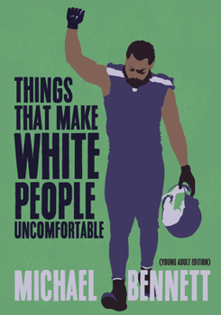 Hardcover Things That Make White People Uncomfortable (Adapted for Young Adults) Book