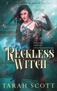 Reckless Witch - Book #1 of the Illumina Academy