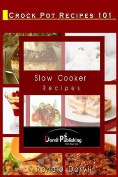 Paperback Crock Pot Recipes 101: Slow Cooker Recipes Book