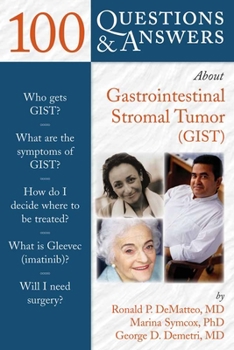 Paperback 100 Questions & Answers about Gastrointestinal Stromal Tumor (Gist) Book