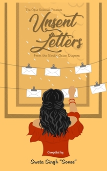 Paperback Unsent letters from the South Asian Diaspora Book