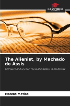 Paperback The Alienist, by Machado de Assis Book