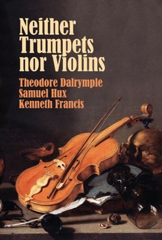 Hardcover Neither Trumpets Nor Violins Book