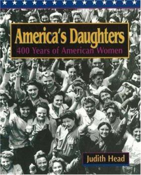 Paperback America's Daughters: 400 Years of American Women Book