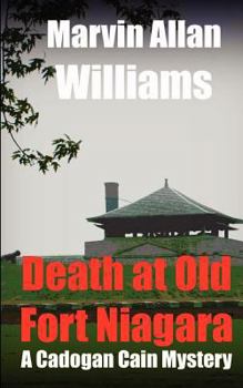 Paperback Death at Old Fort Niagara: A Cadogan Cain Mystery Book