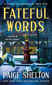 Mass Market Paperback Fateful Words: A Scottish Bookshop Mystery Book