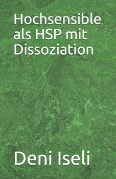 Paperback Hochsensible als HSP mit Dissoziation [German] Book