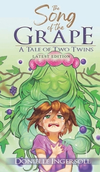 Hardcover The Song of the Grape: A tale of two twins Book