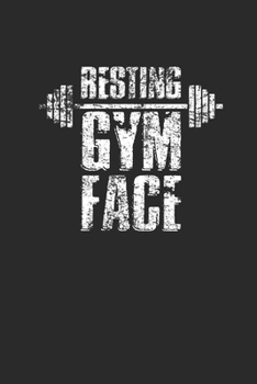 Resting Gym Face: Fitness Trainer Notebook, Dotted Bullet (6" x 9" - 120 pages) ~ Sports Themed Notebook for Daily Journal, Diary, and Gift