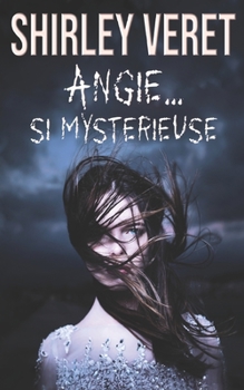 Paperback ANGIE... Si mystérieuse [French] Book