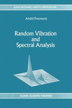 Paperback Random Vibration and Spectral Analysis/Vibrations Aléatoires Et Analyse Spectral Book