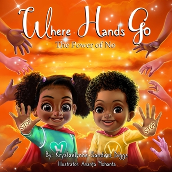 Paperback Where Hands Go: The Power of No Book