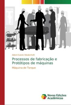 Paperback Processos de fabricação e Protótipos de máquinas [Portuguese] Book