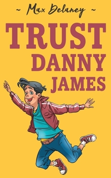 Trust Danny James