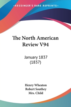 Paperback The North American Review V94: January 1837 (1837) Book