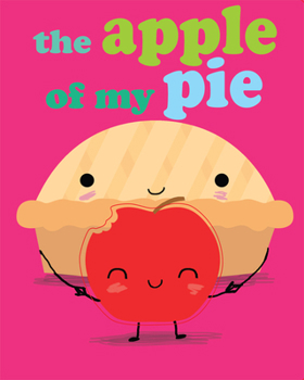 Board book The Apple of My Pie Book