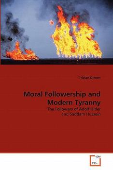 Paperback Moral Followership and Modern Tyranny Book