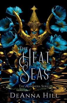 The Heat of Seas (The Ashonera Series)