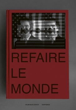 Paperback Refaire Le Monde [French] Book