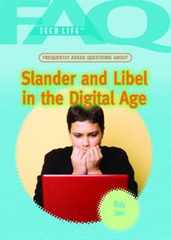 Library Binding Frequently Asked Questions about Slander and Libel in the Digital Age Book