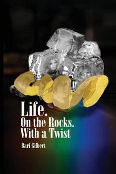 Paperback Life. On the Rocks. With a Twist Book