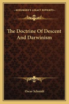 Paperback The Doctrine Of Descent And Darwinism Book