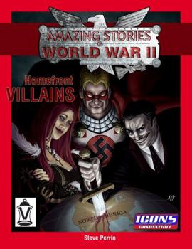 Paperback Homefront Villains: Amazing Stories of World War II Book