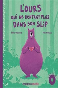 Hardcover L'OURS QUI NE RENTRAIT PLUS DANS SON SLIP (+CD) [French] Book