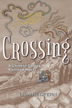 Paperback Crossing: A Chinese Family Railroad Novel Book