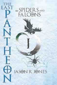 The Exodus Sagas: Of Spiders and Falcons - Book #1 of the Exodus Sagas