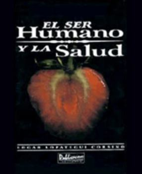 Unknown Binding El ser humano y la salud Book