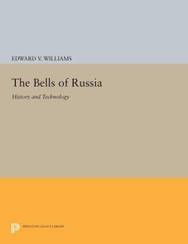 Paperback The Bells of Russia: History and Technology Book
