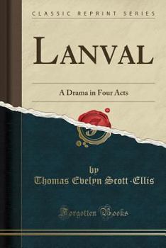 Paperback Lanval: A Drama in Four Acts (Classic Reprint) Book