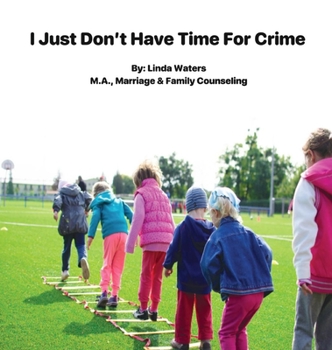 Hardcover I Don't Have Time For Crime Book