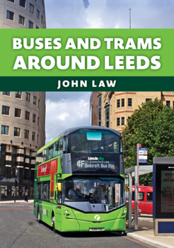 Paperback Buses and Trams Around Leeds Book