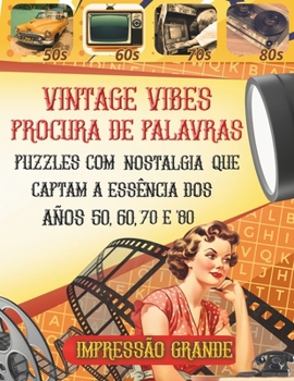 Paperback Procura de palavras Vintage Vibes: Puzzles com nostalgia que captam a essência dos anos 50, 60, 70 e 80 [Portuguese] Book