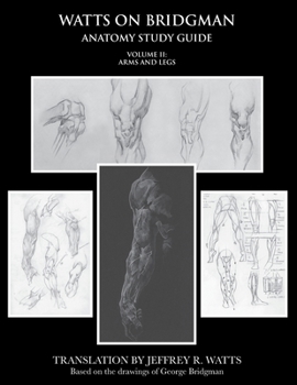 Paperback Watts on Bridgman: Volume II: Arms and Legs Book