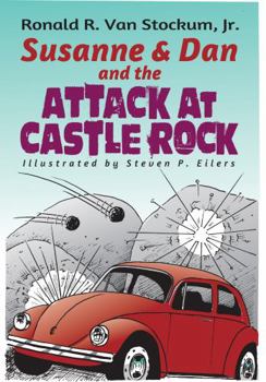 Susanne and Dan and the Attack at Castle Rock