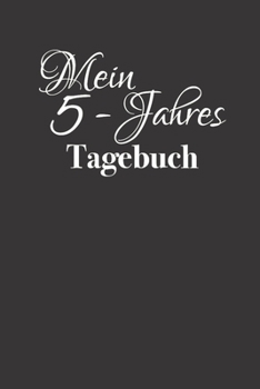 Mein 5 - Jahres Tagebuch: Schwarz Weiß. 5 Zeilen für Einträge pro Tag. Minimalistisches Tagebuch für 5 Jahre. Seiten für 366 Tage, inklusive Schaltjahr (29. Februar). (German Edition)