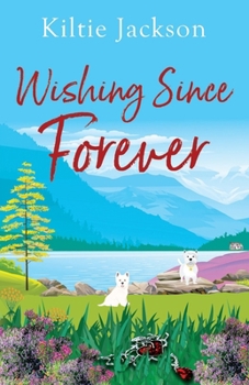 Paperback Wishing Since Forever: Since Forever Series #3 Book