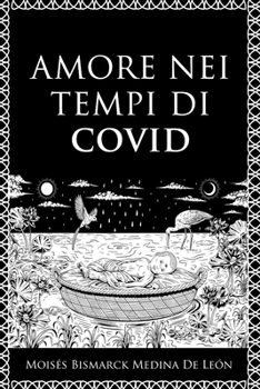Amore nei tempi di COVID (Italian Edition)