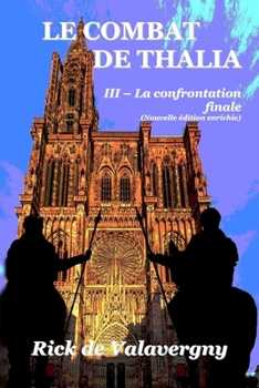 Paperback Le combat de Thalia III (?dition enrichie): Tome 3: La confrontation finale [French] Book