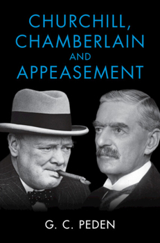 Hardcover Churchill, Chamberlain and Appeasement Book