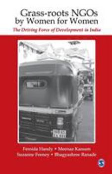 Paperback Grassroots Ngos by Women for Women: The Driving Force of Development in India Book