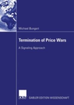Paperback Termination of Price Wars: A Signaling Approach Book